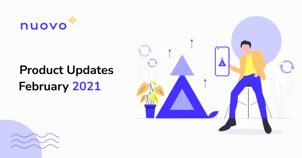 NuovoPay February 2021 Product Updates