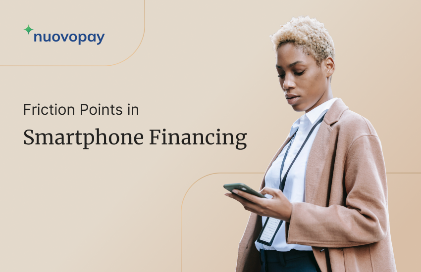 Friction Points in Smartphone Financing