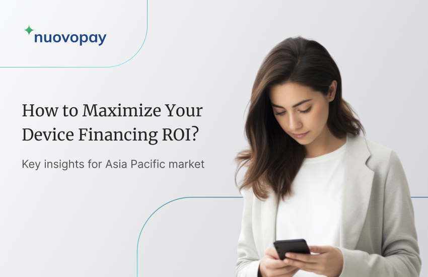 Maximizing ROI from Device Financing
